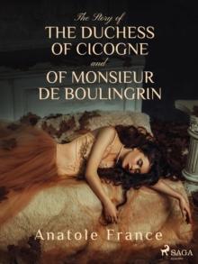 The Story of the Duchess of Cicogne and of Monsieur de Boulingrin