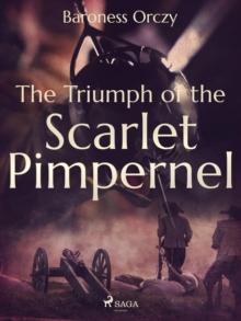 The Triumph of the Scarlet Pimpernel