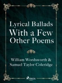 Lyrical Ballads, With a Few Other Poems