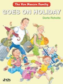 The Von Hansen Family Goes on Holiday