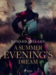 A Summer Evening's Dream