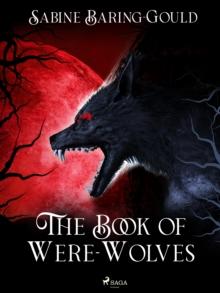 The Book of Were-Wolves