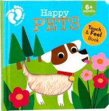 Happy Pets : Touch and Feel