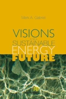 Visions for a Sustainable Energy Future