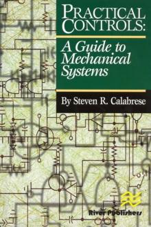 Practical Controls : A Guide To Mechanical Systems