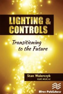 Lighting & Controls : Transitioning to the Future