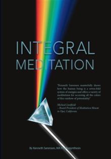 Integral Meditation : The Seven Ways to Self-Realisation