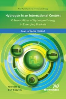 Hydrogen in an International Concept : Vulnerabilities of Hydrogen Energy in Emerging Markets