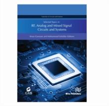 Selected Topics in RF, Analog and Mixed Signal Circuits and Systems