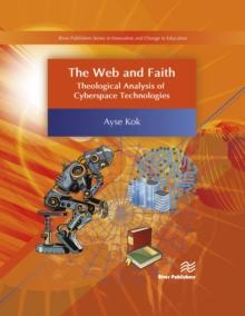 The Web and Faith : Theological Analysis of Cyberspace Technologies