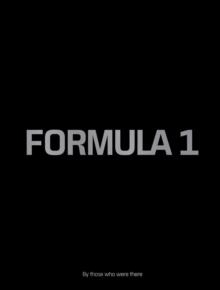 Formula 1 : By those who were there