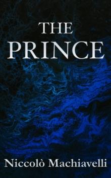 The Prince | Niccolo Machiavelli