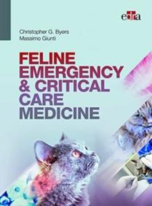 FELINE EMERGENCY & CRITICAL CARE MEDICINE