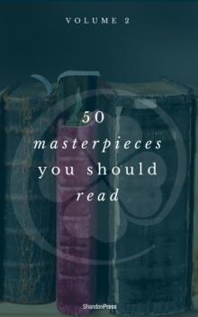 50 Masterpieces you have to read before you die vol: 2 (ShandonPress)