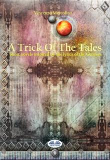 A Trick Of The Tales : Short Novels Inspired By The Lyrics Of The Genesys