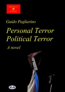 Personal Terror Political Terror : A Novel