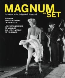 Magnum Sul Set : Magnum Photographers on Film Sets