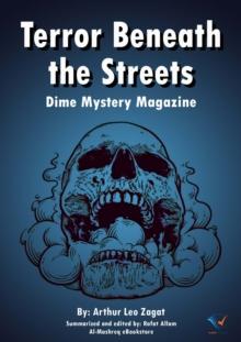 Terror Beneath the Streets : Dime Mystery Magazine