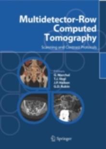 Multidetector-Row Computed Tomography : Scanning and Contrast Protocols