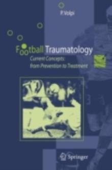 Football Traumatology : Current Concepts: from Prevention to Treatment