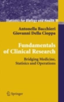 Fundamentals of Clinical Research : Bridging Medicine, Statistics and Operations