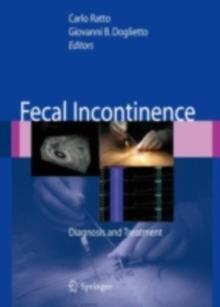 Fecal Incontinence : Diagnosis and Treatment