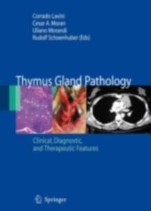 Thymus Gland Pathology : Clinical, Diagnostic and Therapeutic Features