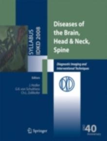 Diseases of the Brain, Head & Neck, Spine : Diagnostic Imaging and Interventional Techniques