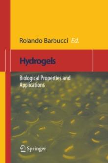 Hydrogels : Biological Properties and Applications