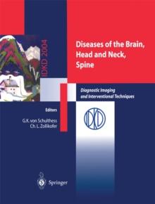 Diseases of the Brain, Head and Neck, Spine : Diagnostic Imaging and Interventional Techniques