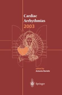 Cardiac Arrhythmias 2003 : Proceedings of the 8th International Workshop on Cardiac Arrhythmias