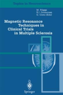 Magnetic Resonance Techniques in Clinical Trials in Multiple Sclerosis