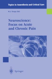 Neuroscience: Focus on Acute and Chronic Pain