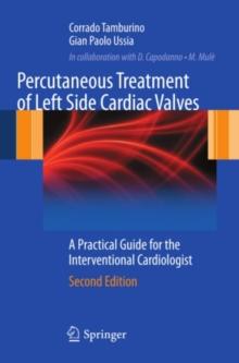 Percutaneous Treatment of Left Side Cardiac Valves : A Practical Guide for the Interventional Cardiologist