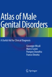 Atlas of Male Genital Disorders : A Useful Aid for Clinical Diagnosis