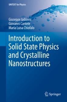 Introduction to Solid State Physics and Crystalline Nanostructures