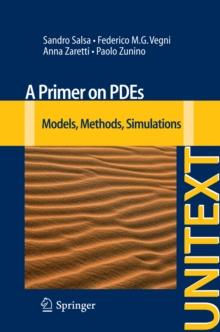 A Primer on PDEs : Models, Methods, Simulations