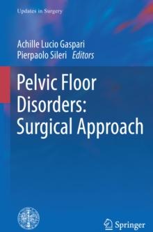 Pelvic Floor Disorders: Surgical Approach