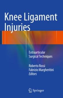 Knee Ligament Injuries : Extraarticular Surgical Techniques