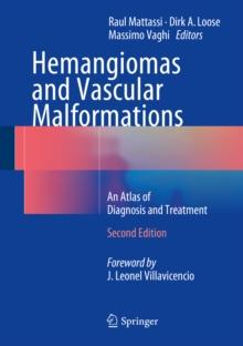 Hemangiomas and Vascular Malformations : An Atlas of Diagnosis and Treatment