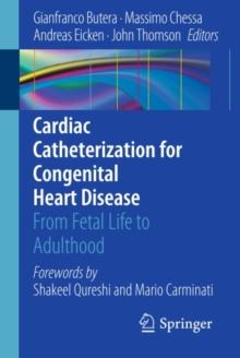 Cardiac Catheterization for Congenital Heart Disease : From Fetal Life to Adulthood