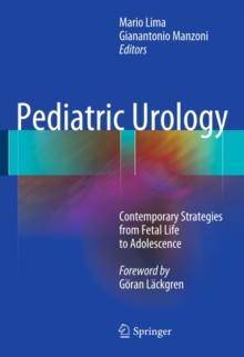 Pediatric Urology : Contemporary Strategies from Fetal Life to Adolescence