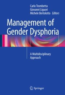 Management of Gender Dysphoria : A Multidisciplinary Approach