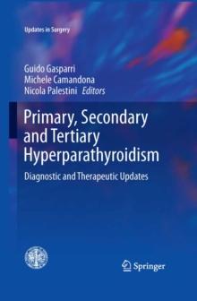 Primary, Secondary and Tertiary Hyperparathyroidism : Diagnostic and Therapeutic Updates