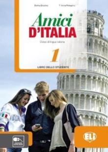 Amici d'Italia 1 : Libro dello studente + libro digitale