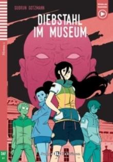 Teen ELI Readers - German : Diebstahl im Museum + downloadable audio