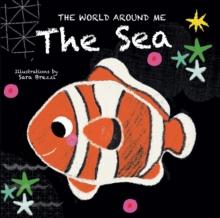 The Sea: The World Around Me