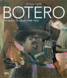 Botero : The search for a style: 1948-1963