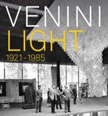 Venini : Light 1921-1985