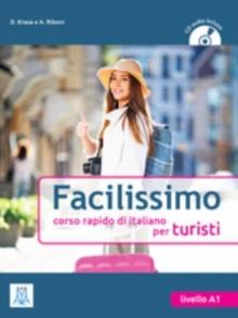 Facilissimo. Corso rapido di italiano per turisti : Libro + CD audio